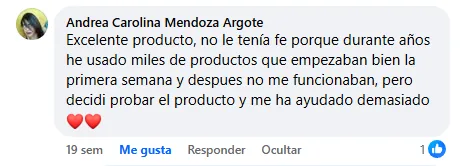 Andrea Carolina Mendoza Argote: no le tenía fe después de años de productos que dejaban de funcionar; este le ha ayudado demasiado.